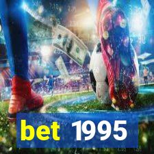 bet 1995